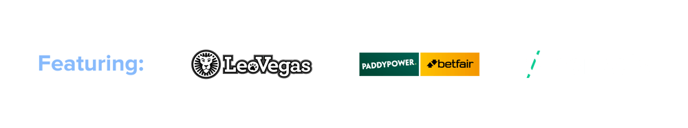 Featuring LeoVegas Paddy Power and Smarkets